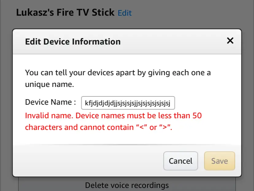 A screenshot displaying an error message in the "Edit Device Information" dialog for Fire TV Stick. It indicates an invalid device name due to excess length and the presence of prohibited characters, with instructions that names must be under 50 characters and cannot contain "<" or ">".