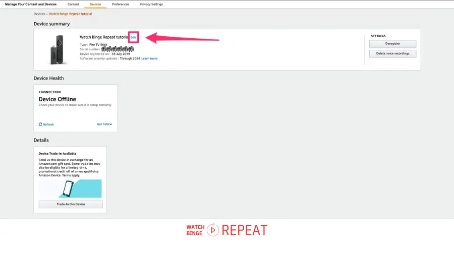 Device summary page for a Fire TV Stick named 'Watch Binge Repeat tutorial' with highlighted 'edit' link that allows renaming your firestick