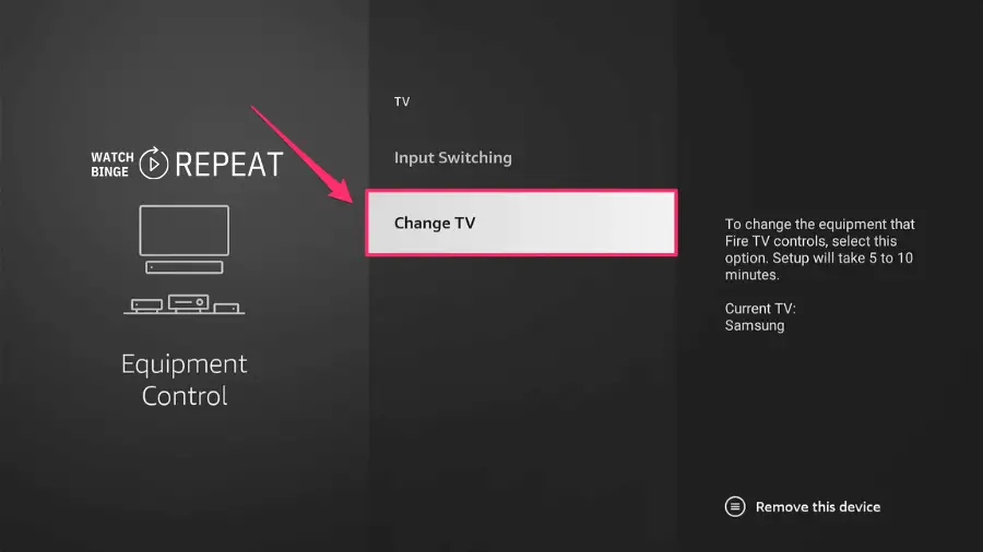 Equipment Control menu showing 'Change TV' option highlighted on Fire Stick interface.
