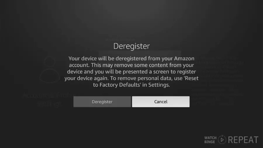 Amazon Account deregistration confirmation prompt with options to 'Deregister' or 'Cancel' and a detailed explanation of deregistration.
